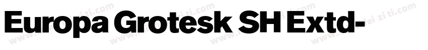 Europa Grotesk SH Extd字体转换